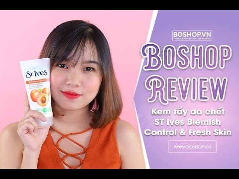 [Boshop Review] Kem tẩy da chết ST Ives Blemish Control & Fresh Skin Apricot Scrub 3